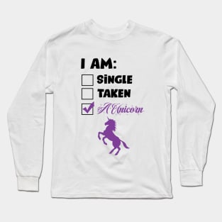 I am a Unicorn Long Sleeve T-Shirt